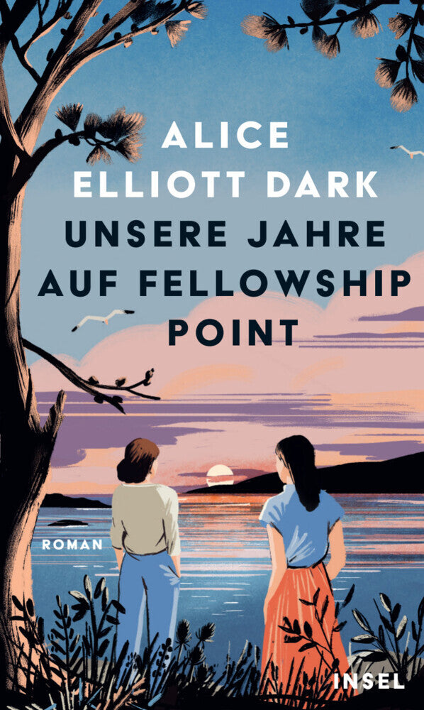 Unsere Jahre auf Fellowship Point (Alice Elliott Dark)
