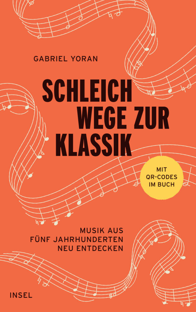 Schleichwege zur Klassik (Gabriel Yoran)