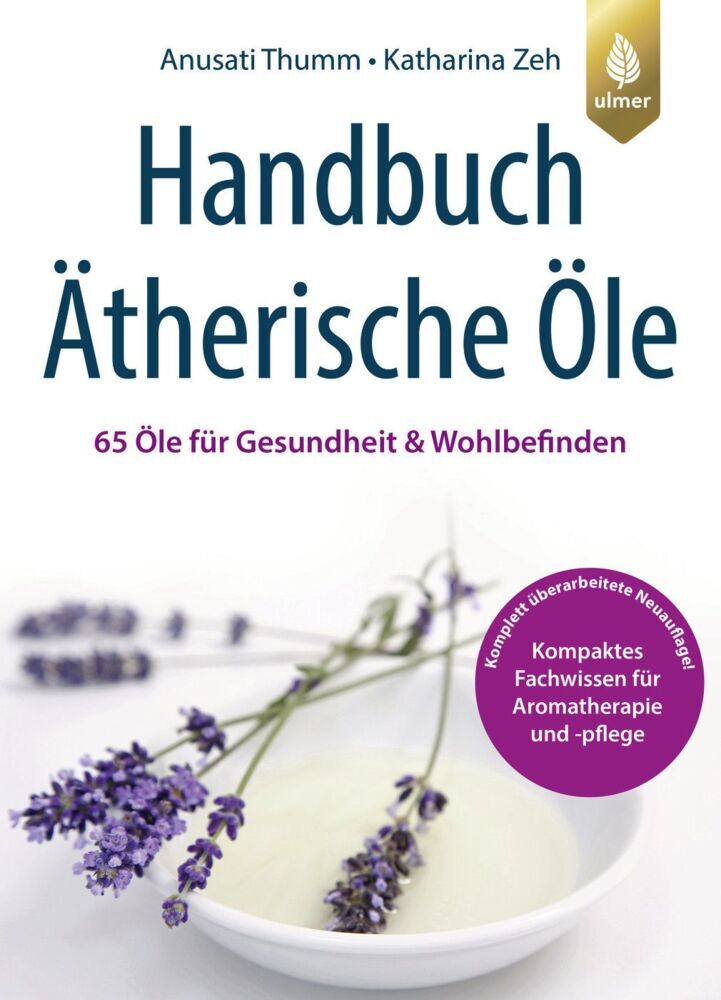 Handbuch Ätherische Öle (Anusati Thumm)