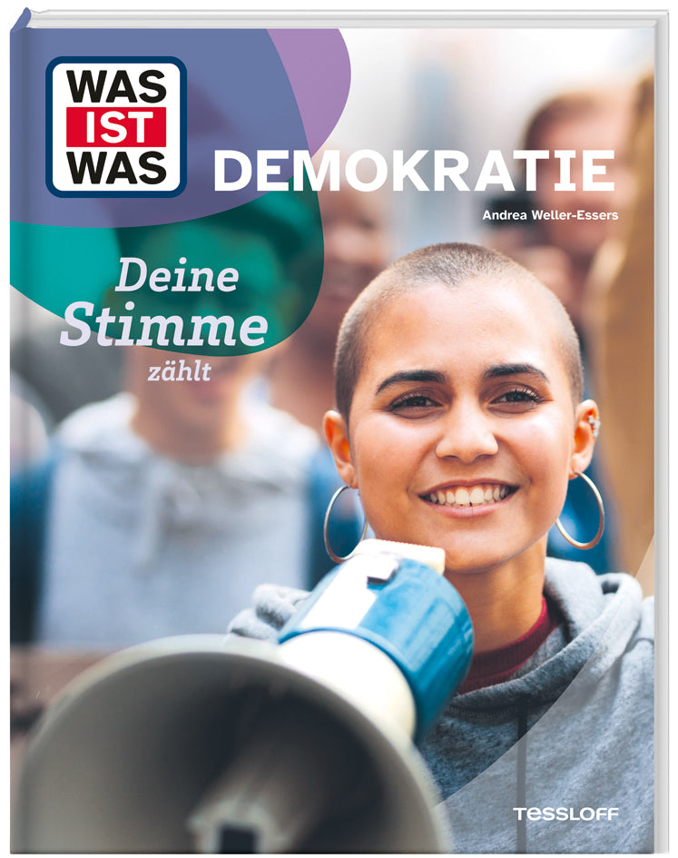 WAS IST WAS Demokratie. Deine Stimme zählt (Andrea Weller-Essers)