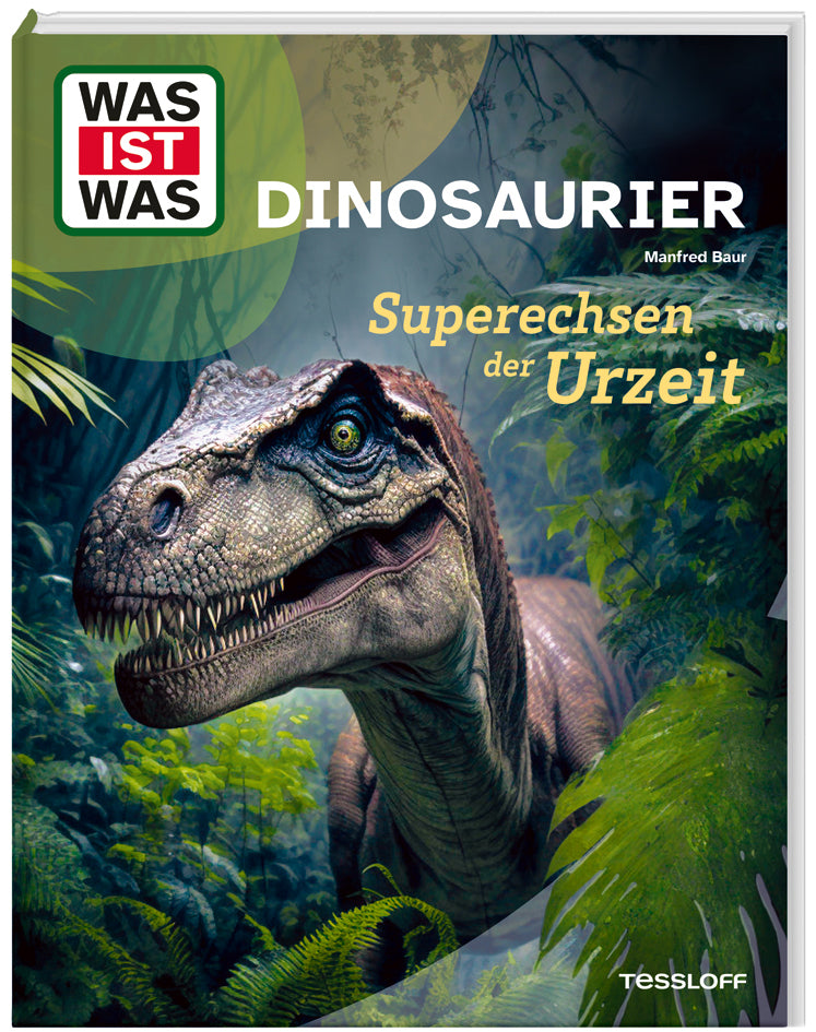 WAS IST WAS Dinosaurier. Superechsen der Urzeit (Manfred Baur)