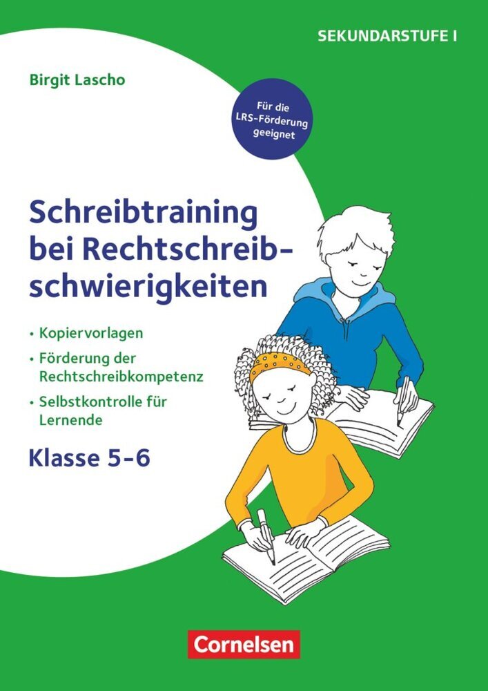 Schreibtraining bei Rechtschreibschwierigkeiten - Kopiervorlagen zur Förderung der Rechtschreibkompetenz mit Selbstkontrolle für Lernende - Klasse 5-6 (Birgit Lascho)