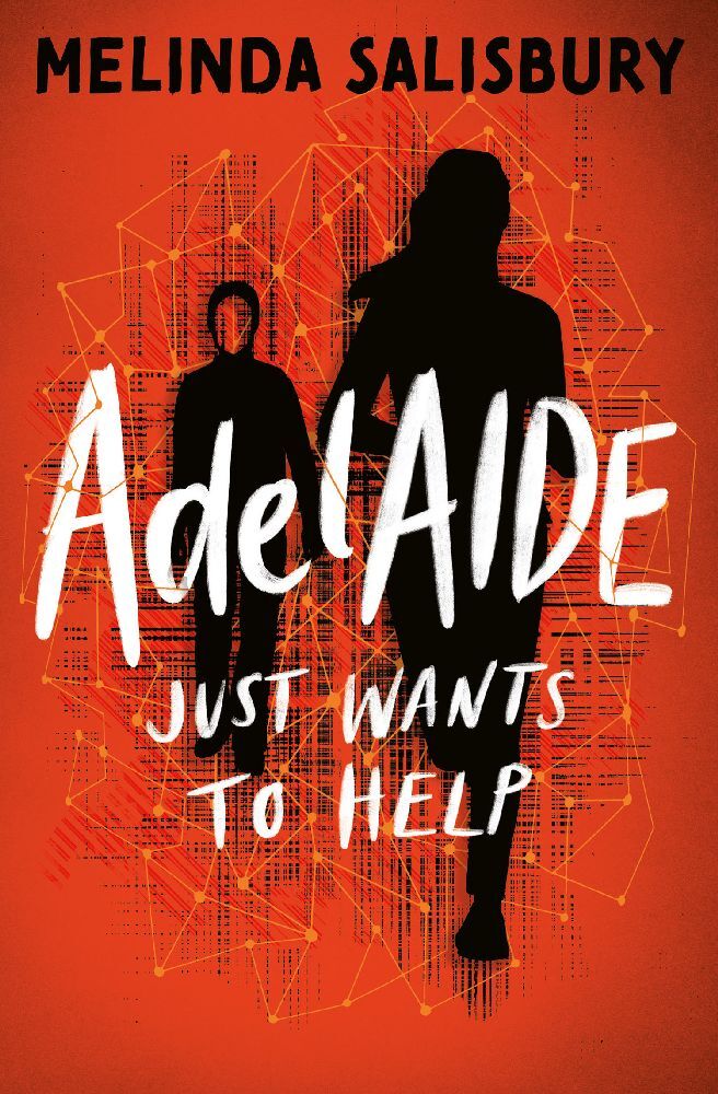 AdelAIDE: just wants to help (Melinda Salisbury)