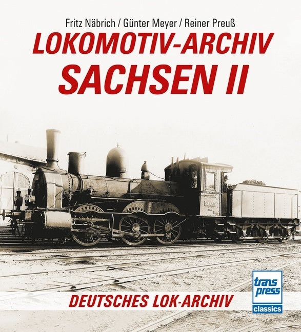 Lokomotiv-Archiv Sachsen 2 (Fritz Näbrich)