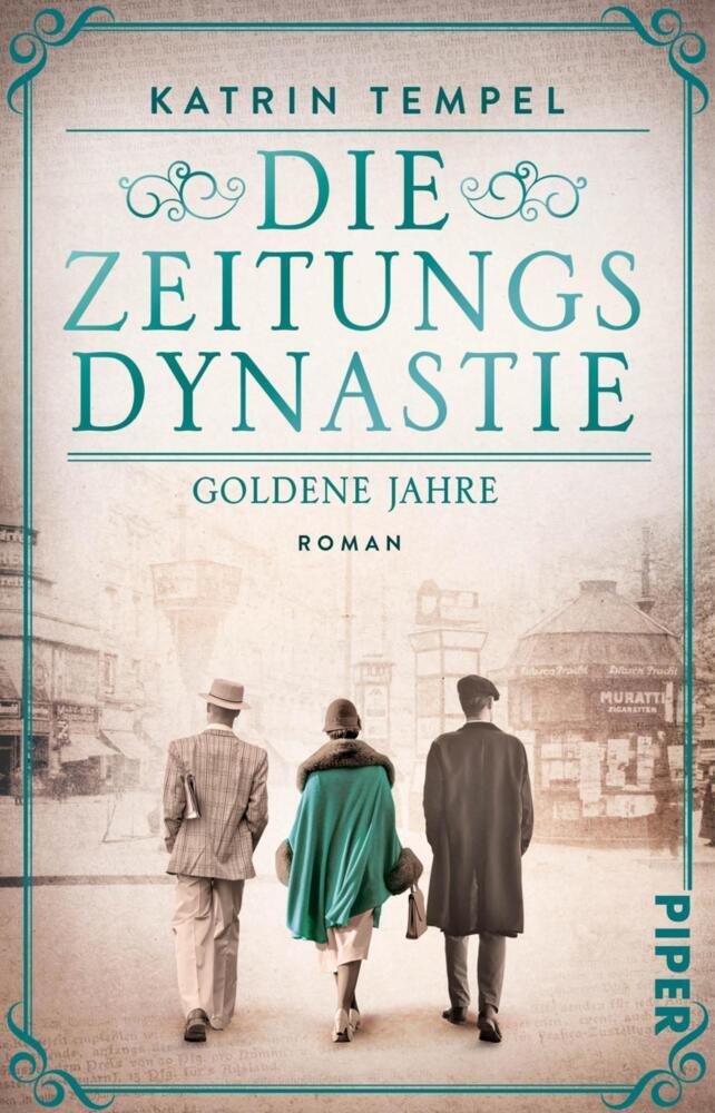 Die Zeitungsdynastie - Goldene Jahre (Katrin Tempel)