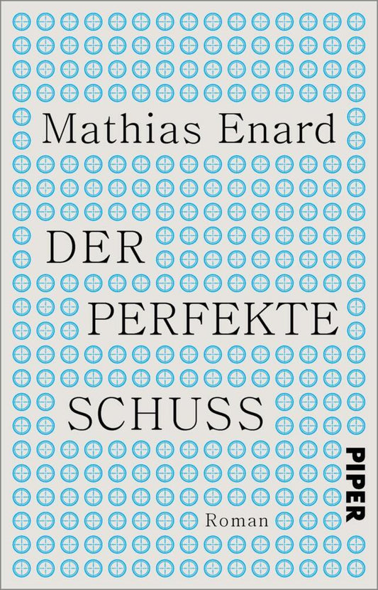 Der perfekte Schuss (Mathias Enard)