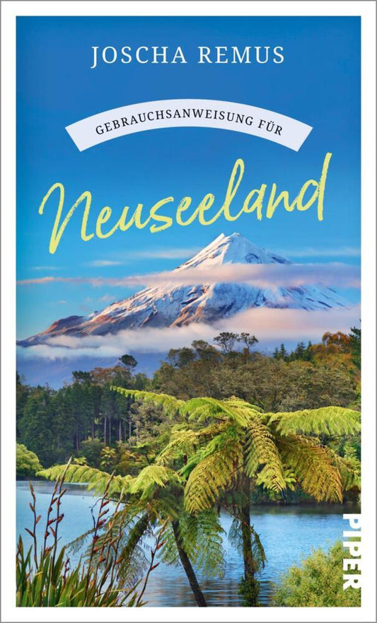 Gebrauchsanweisung für Neuseeland (Joscha Remus)