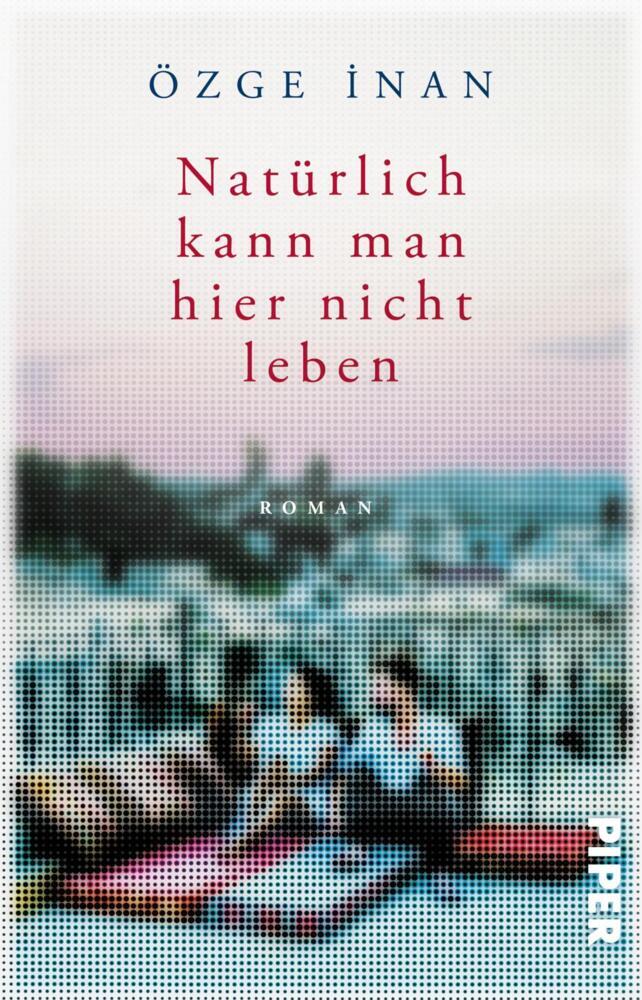 Natürlich kann man hier nicht leben (Özge Inan)