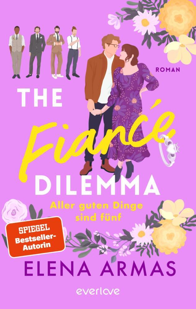 The Fiancé Dilemma - Aller guten Dinge sind fünf (Elena Armas)