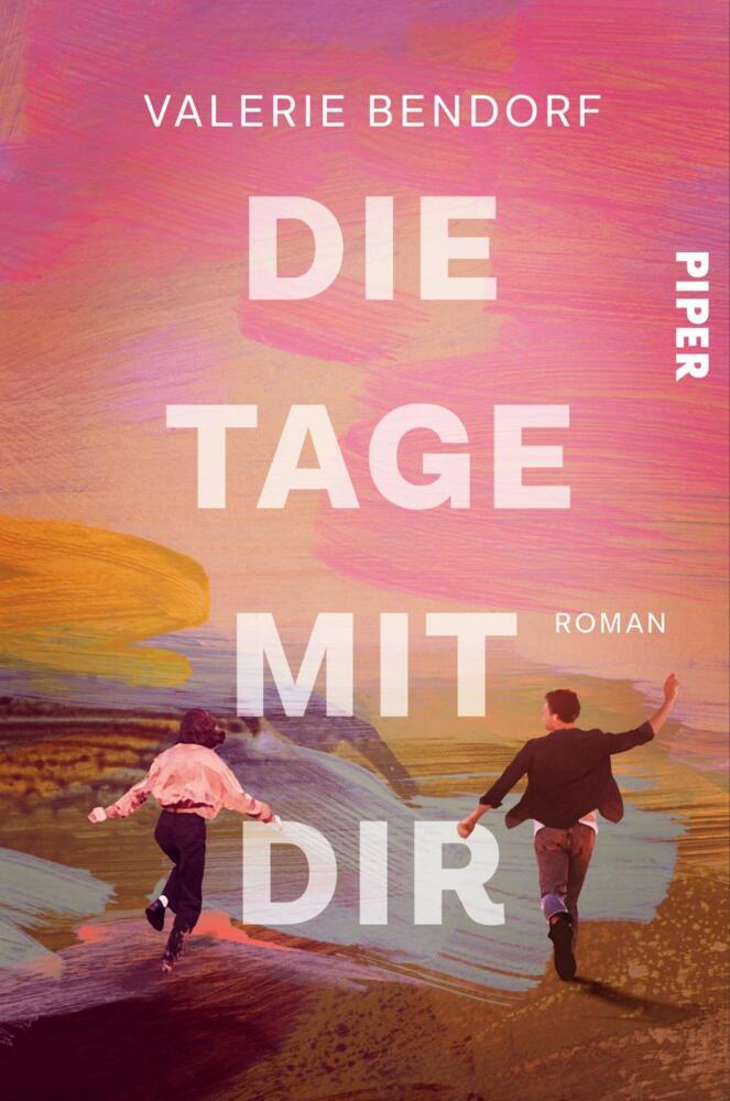 Die Tage mit Dir (Valerie Bendorf)