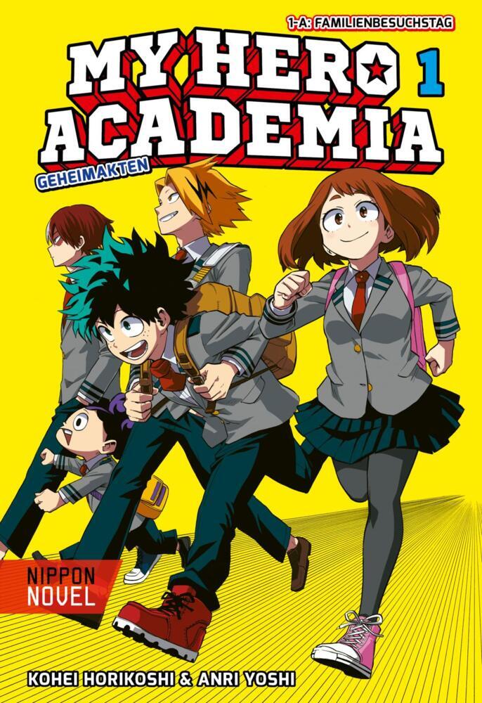 My Hero Academia Nippon Novel 1: My Hero Academia Novel 1 (Kohei Horikoshi)