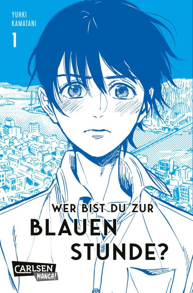 Wer bist du zur Blauen Stunde? 1 (Yuhki Kamatani)