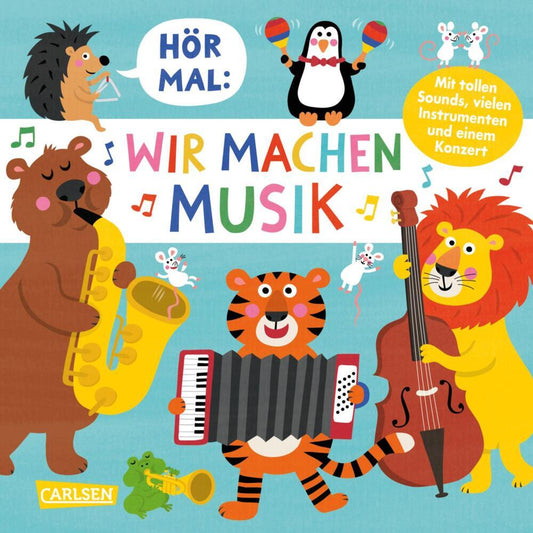 Hör mal (Soundbuch): Wir machen Musik (Nastja Holtfreter)