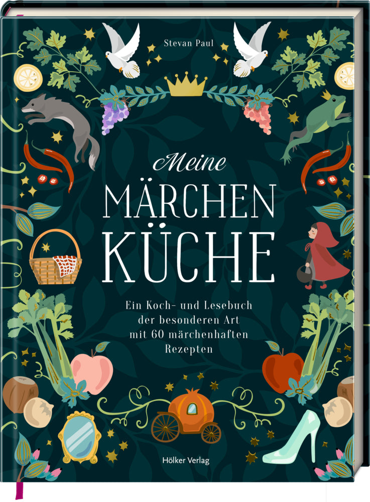 Meine Märchenküche (Stevan Paul)