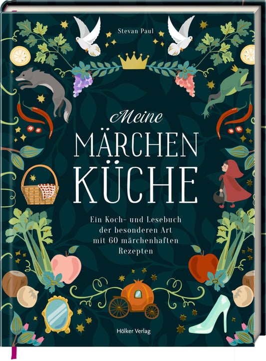 Meine Märchenküche (Stevan Paul)