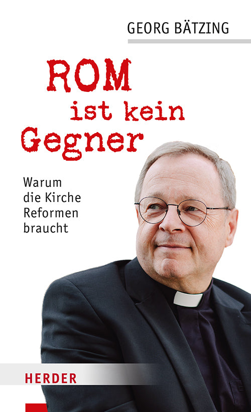 Rom ist kein Gegner (Georg Bätzing)