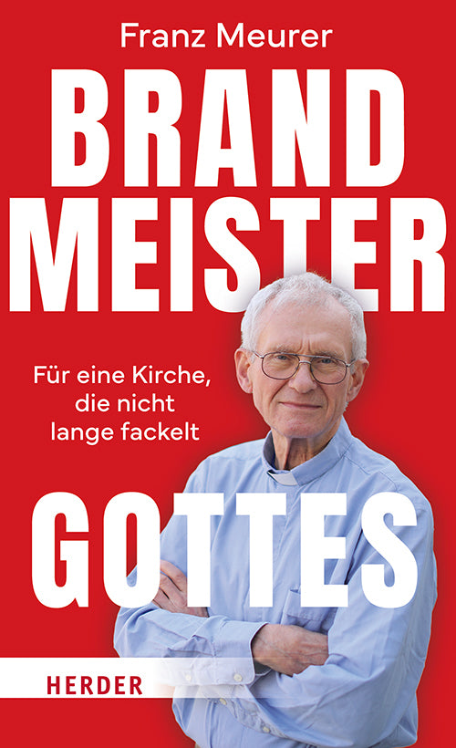 Brandmeister Gottes (Franz Meurer)