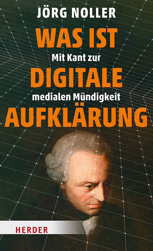 Was ist digitale Aufklärung (Jörg Noller)