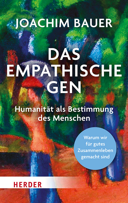 Das empathische Gen (Joachim Bauer)