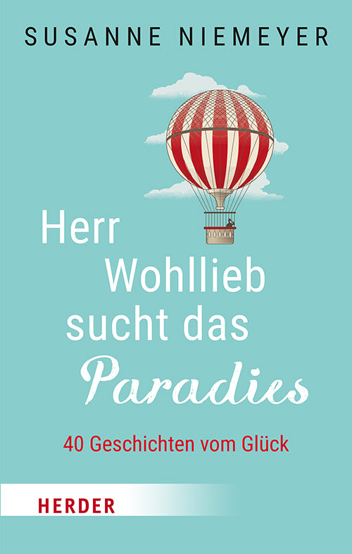 Herr Wohllieb sucht das Paradies (Susanne Niemeyer)