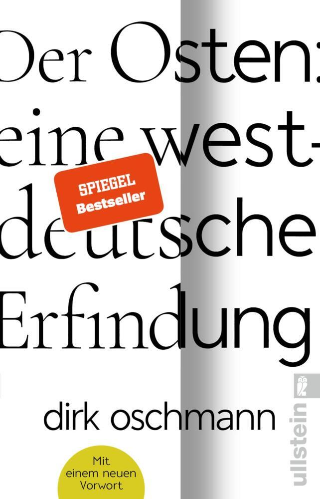 Der Osten: eine westdeutsche Erfindung (Dirk Oschmann)
