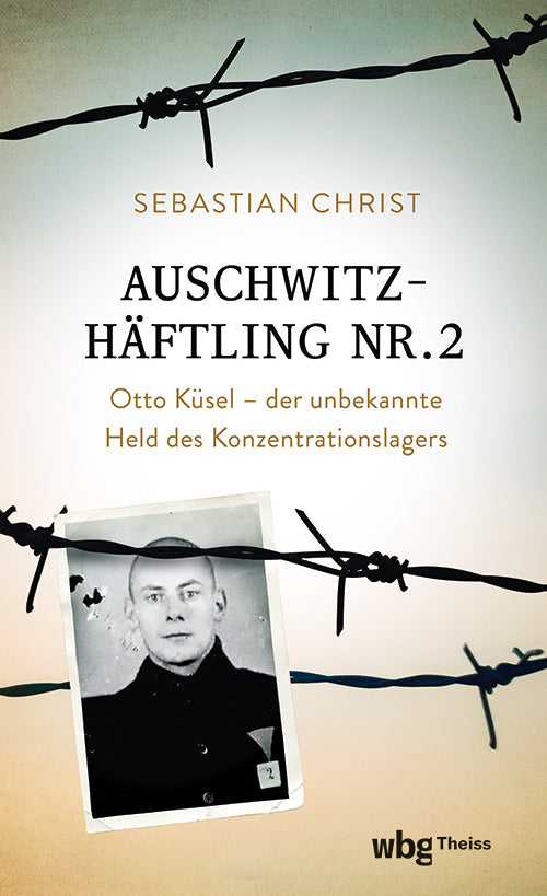 Auschwitzhäftling Nr. 2 (Sebastian Christ)