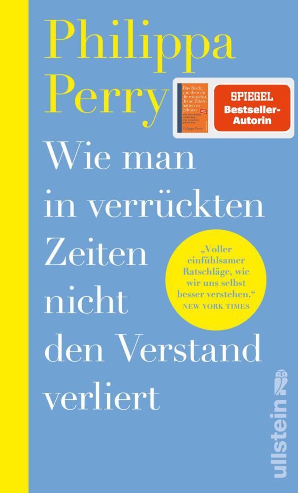 Wie man in verrückten Zeiten nicht den Verstand verliert (Philippa Perry)