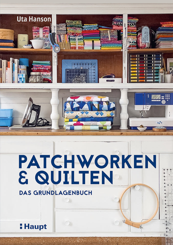 Patchworken und Quilten (Uta Hanson)