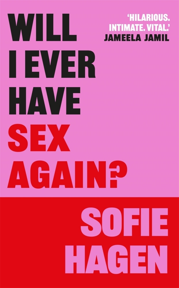 Will I Ever Have Sex Again? (Sofie Hagen)