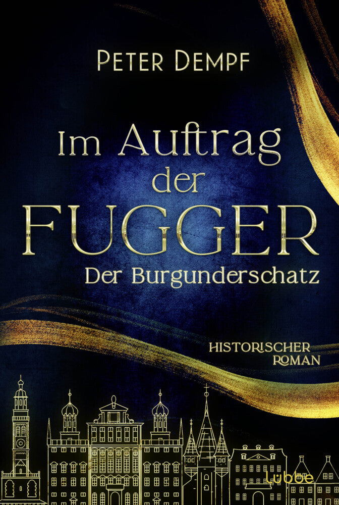 Im Auftrag der Fugger - Der Burgunderschatz (Peter Dempf)