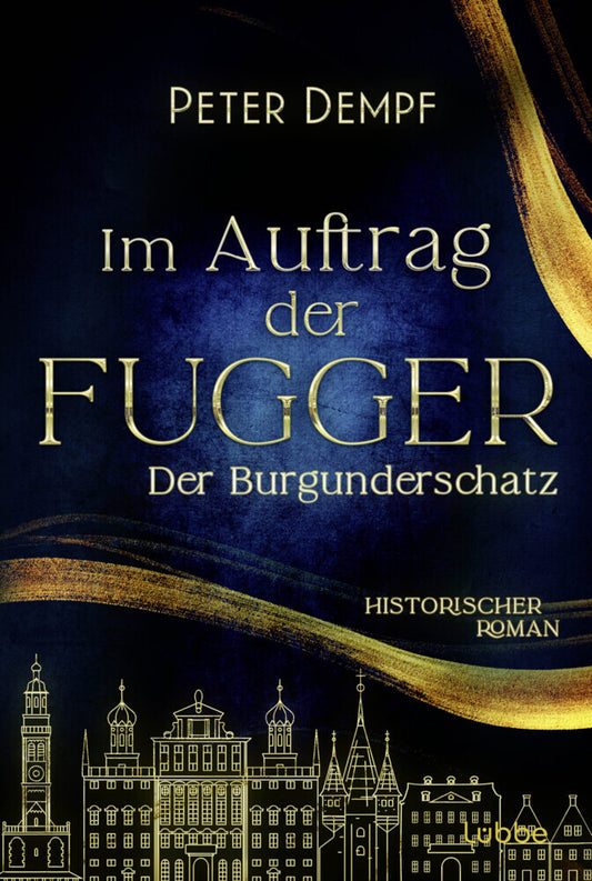 Im Auftrag der Fugger - Der Burgunderschatz (Peter Dempf)