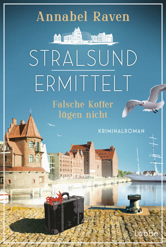 Stralsund ermittelt - Falsche Koffer lügen nicht (Annabel Raven)