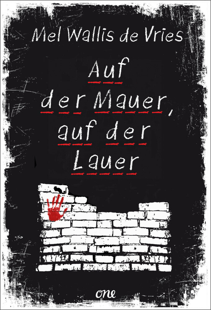 Auf der Mauer, auf der Lauer (Mel Wallis De Vries)