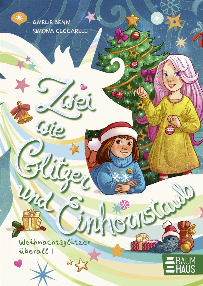 Zwei wie Glitzer und Einhornstaub - Weihnachtsglitzer überall! (Amelie Benn)