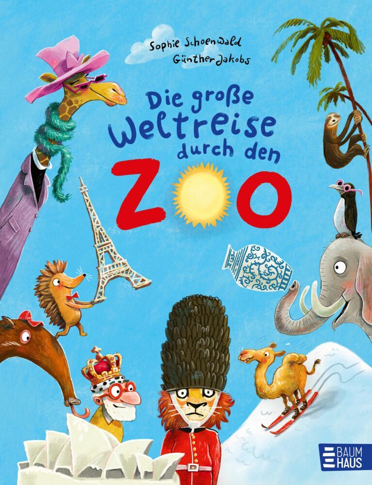 Die große Weltreise durch den Zoo (Sophie Schoenwald)