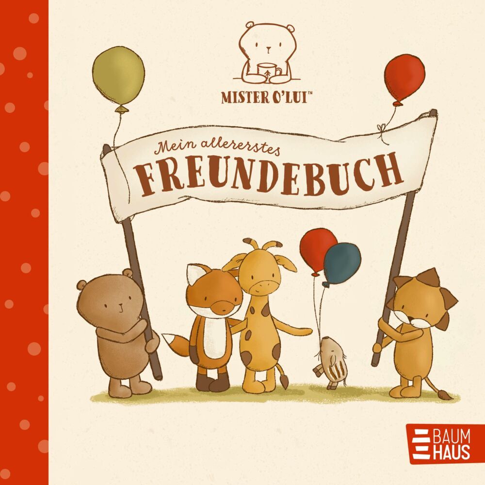 Mister O'Lui - Mein allererstes Freundebuch (Silke Siefert)