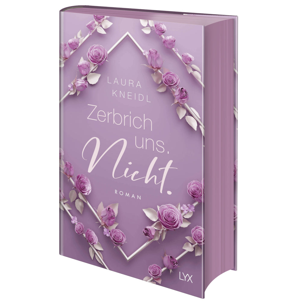 Zerbrich uns. Nicht.: Special Edition (Laura Kneidl)