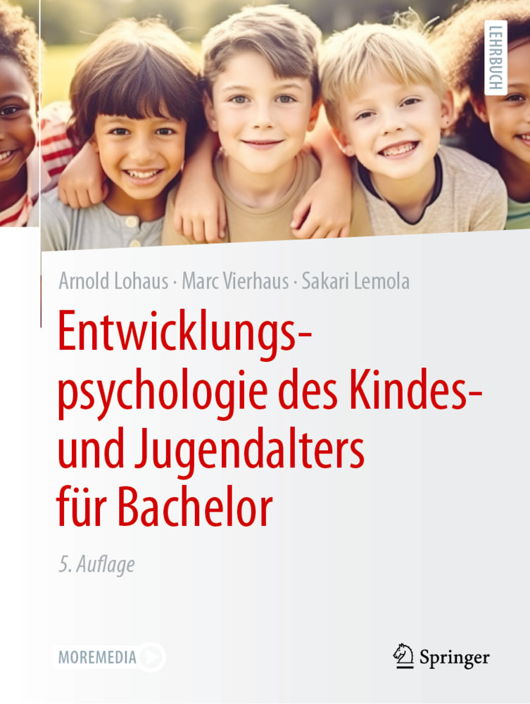 Entwicklungspsychologie des Kindes- und Jugendalters für Bachelor (Arnold Lohaus)