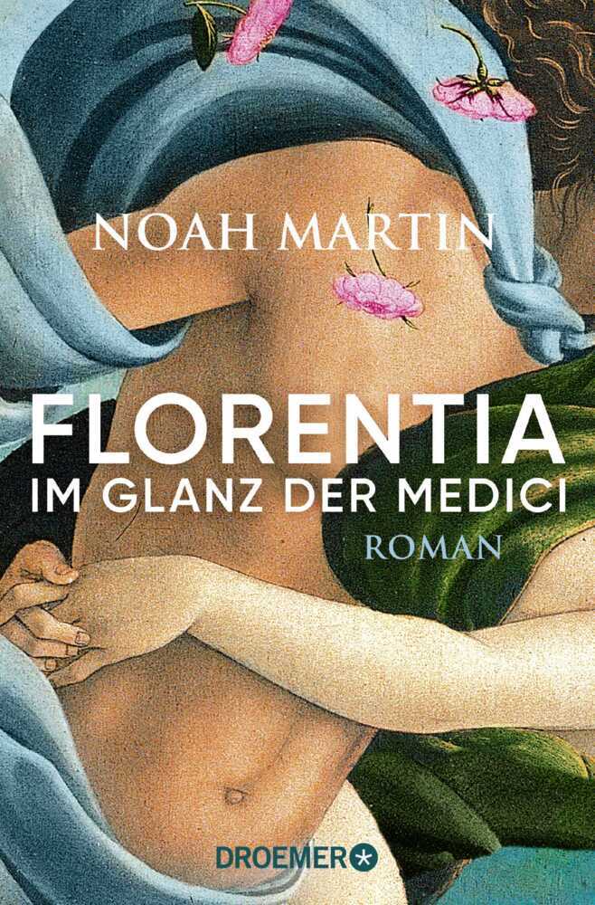 Florentia - Im Glanz der Medici (Noah Martin)