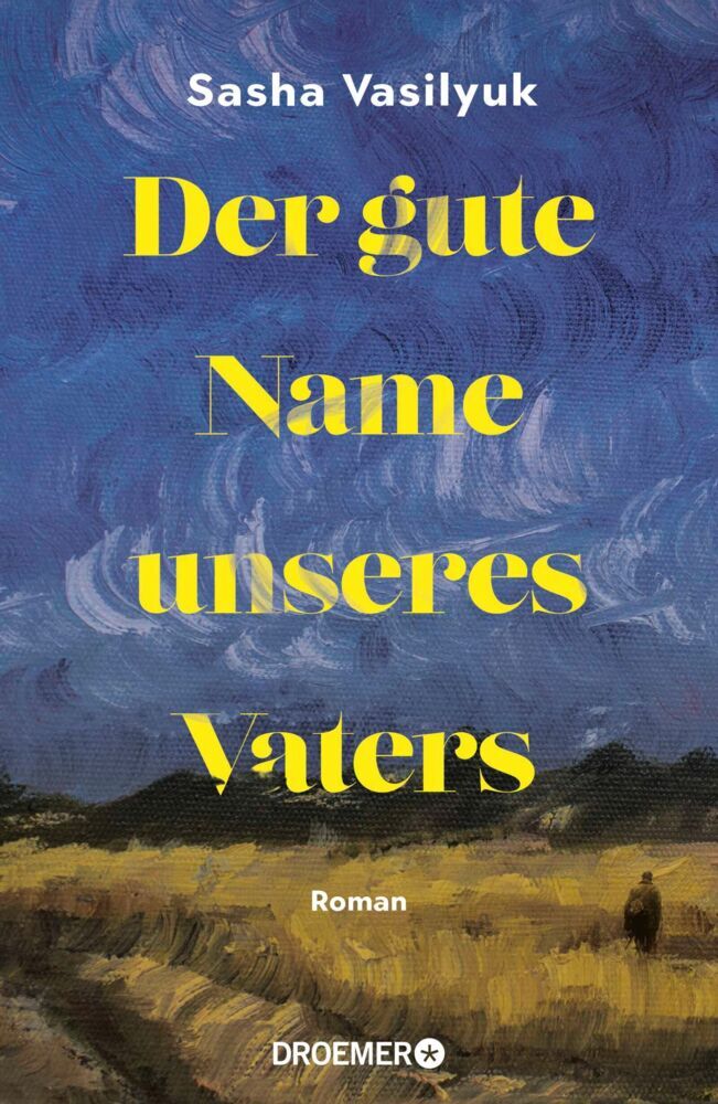 Der gute Name unseres Vaters (Sasha Vasilyuk)