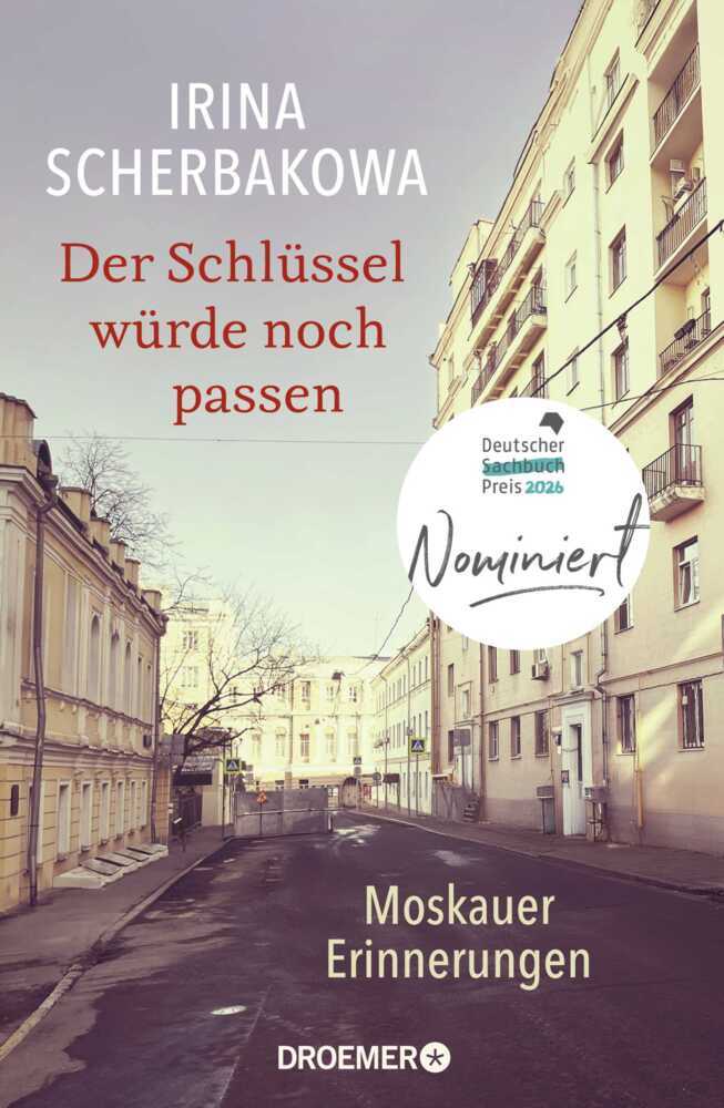 Der Schlüssel würde noch passen (Irina Scherbakowa)