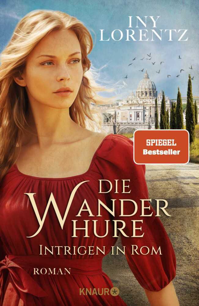 Die Wanderhure. Intrigen in Rom (Iny Lorentz)