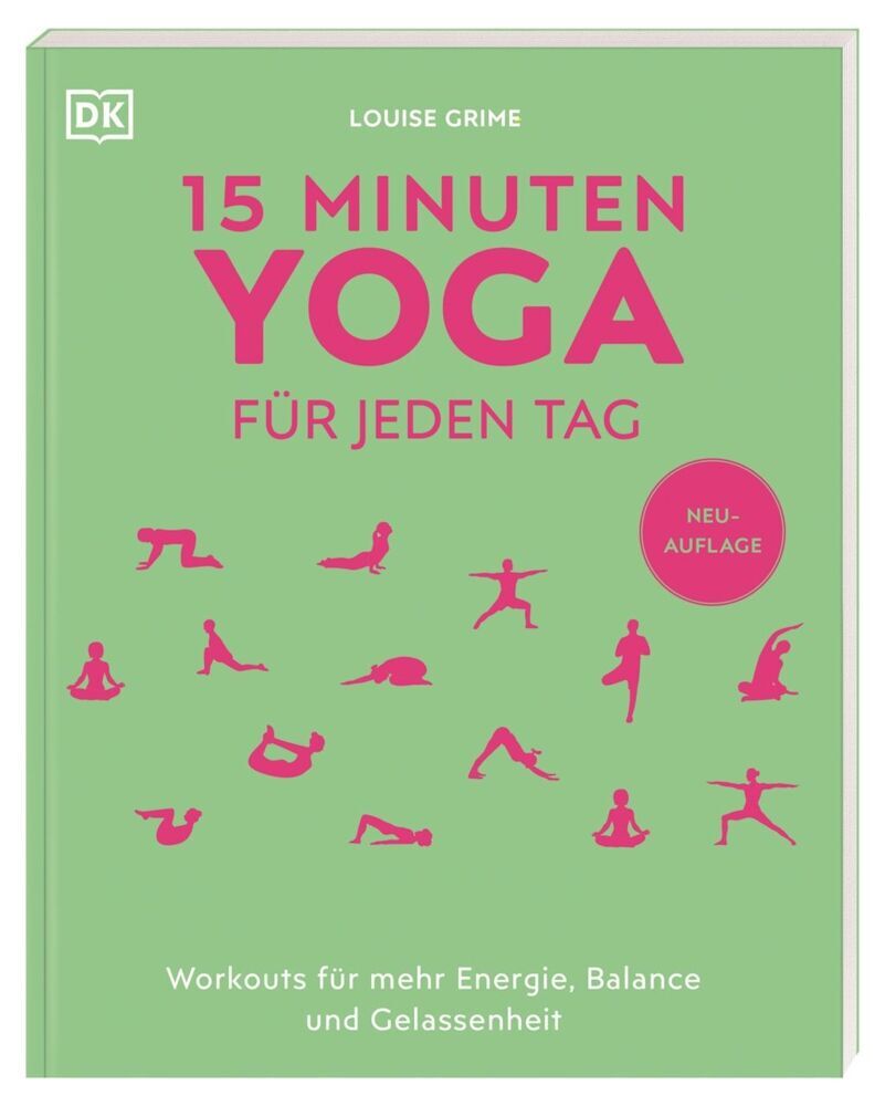 15 Minuten Yoga für jeden Tag (Louise Grime)
