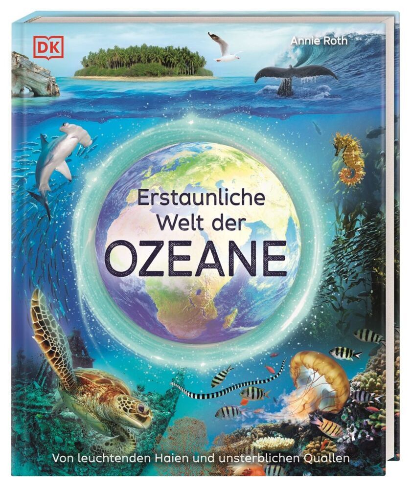 Erstaunliche Welt der Ozeane (Annie Roth)