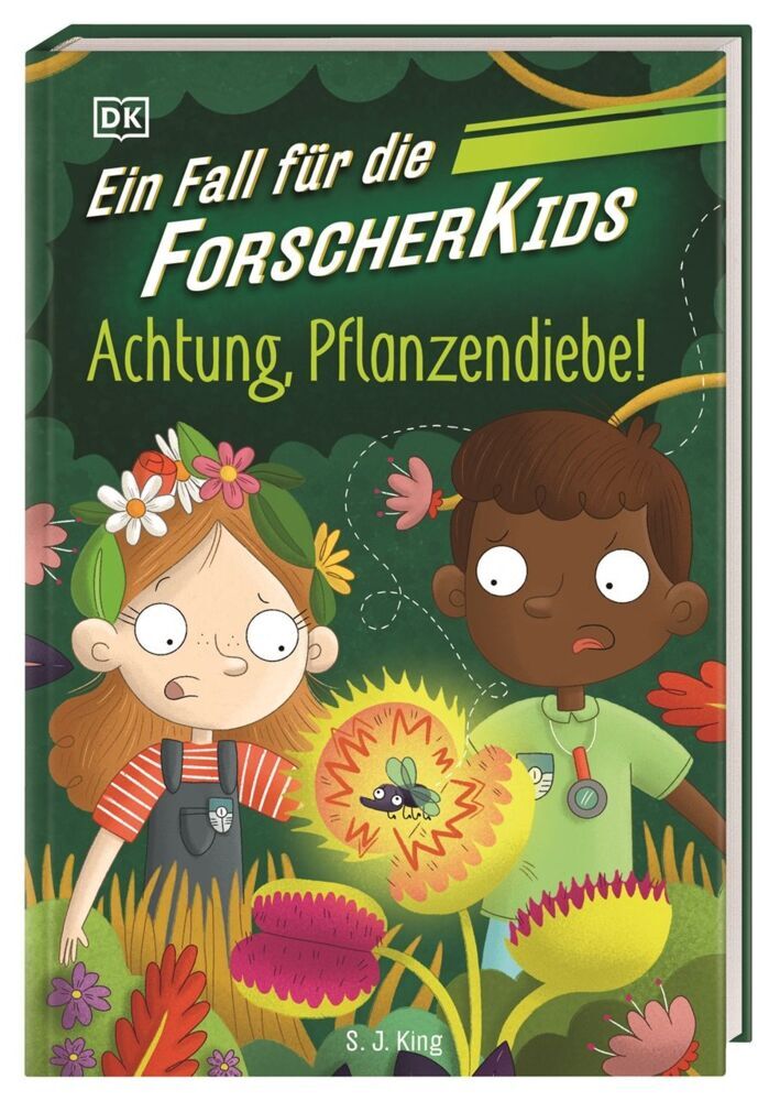 Ein Fall für die Forscher-Kids 8. Achtung, Pflanzendiebe! (S. J. King)