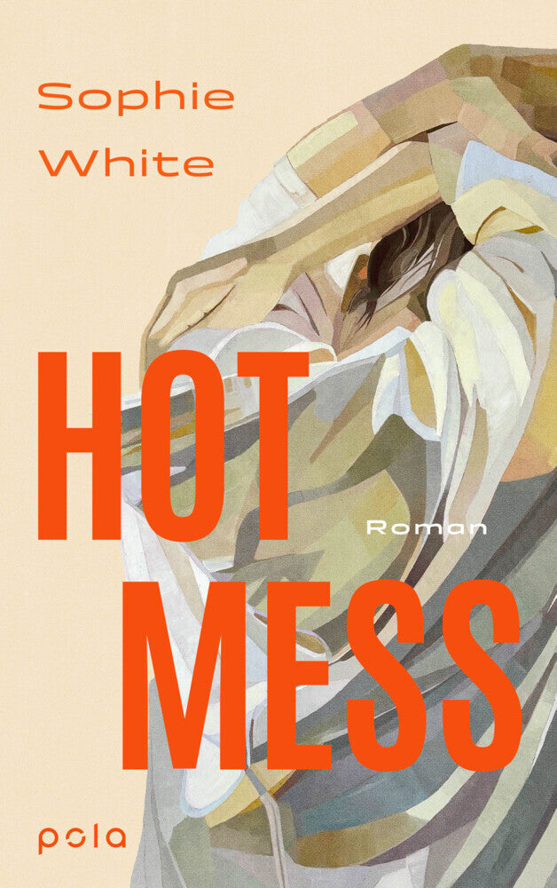 Hot Mess (Sophie White)