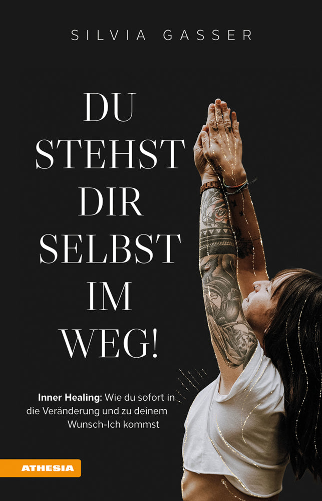 Du stehst dir selbst im Weg! (Silvia Gasser)