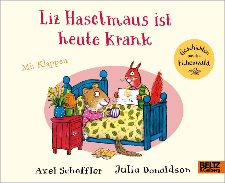 Liz Haselmaus ist heute krank (Axel Scheffler)