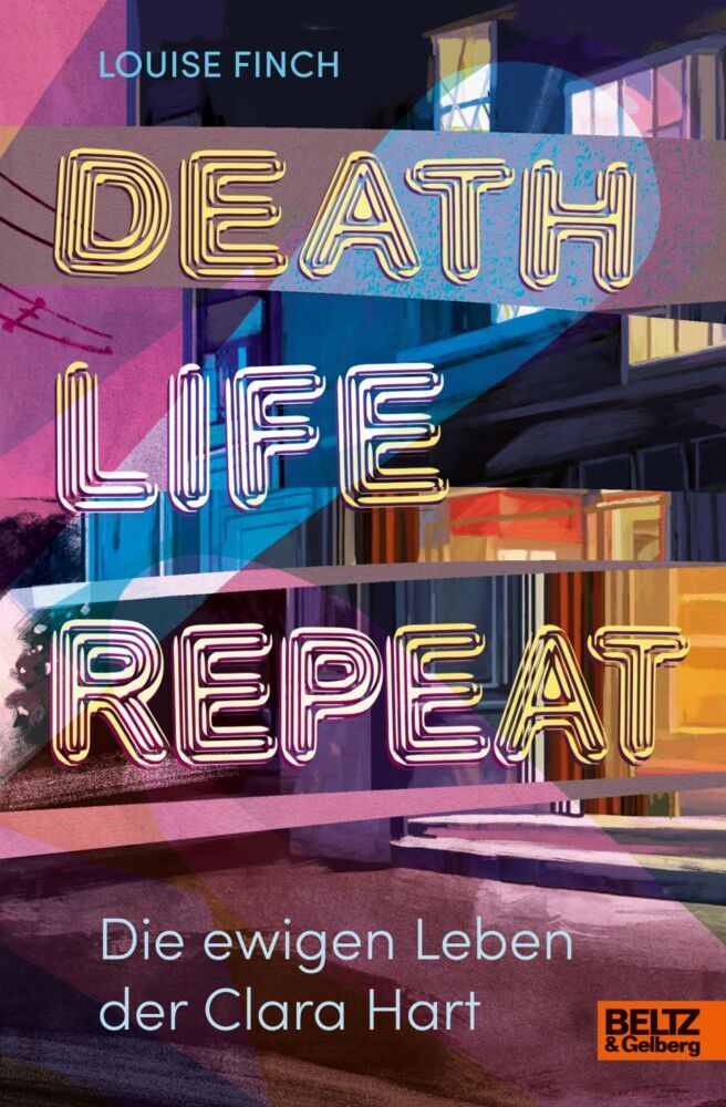 Death. Life. Repeat. (Louise Finch)