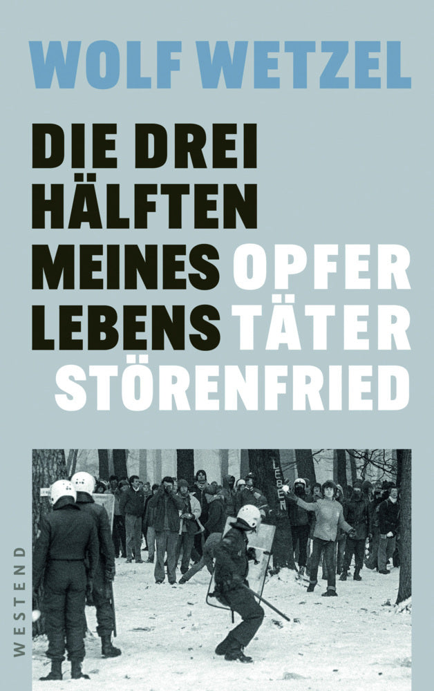 Die drei Hälften meines Lebens (Wolf Wetzel)